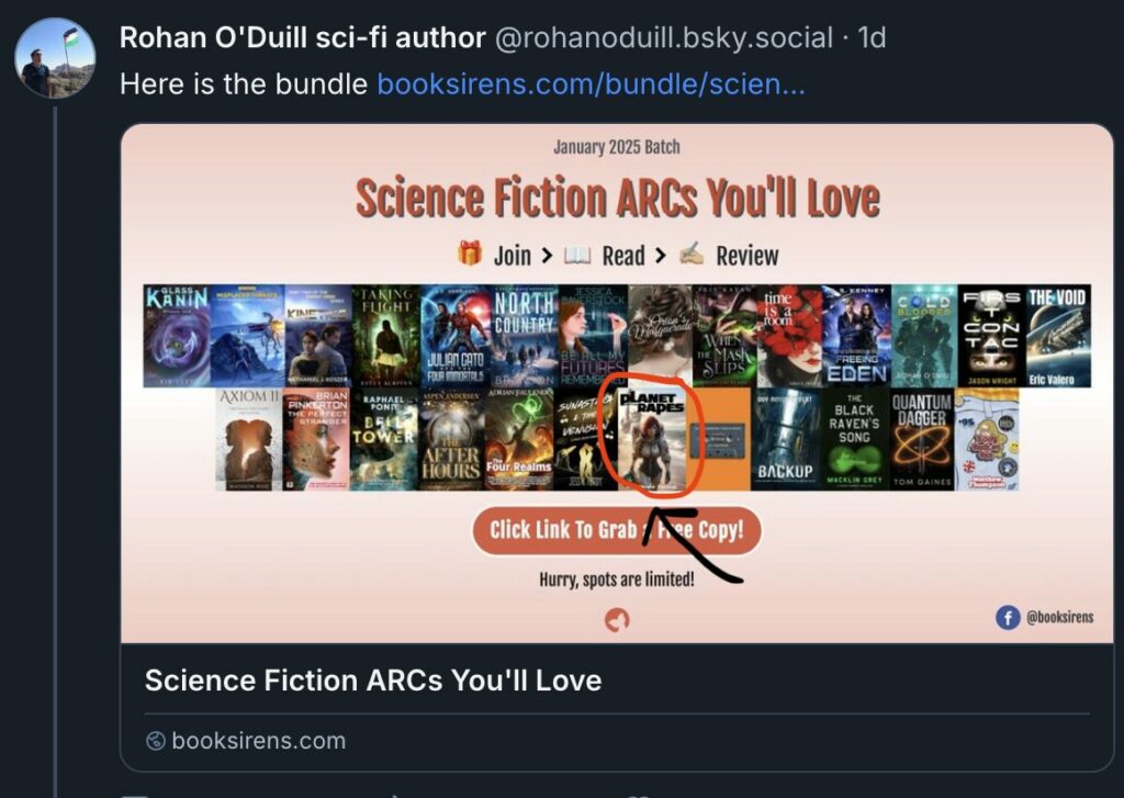 Image of a post on Bluesky where author Rohan O'Duill shared the January 2025 Sci-Fi ARCS You'll Love promo by BookSirens, which includes a problematic book. 